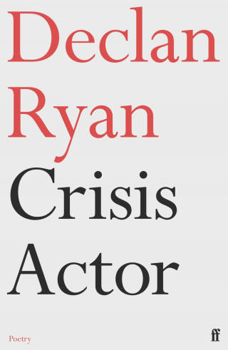 Declan Ryan: Crisis Actor