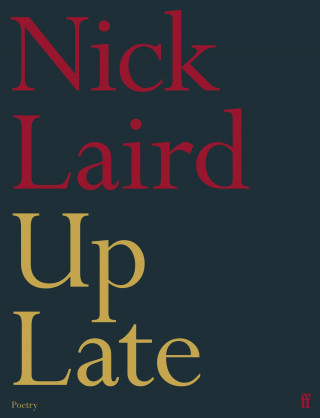 Nick Laird: Up Late