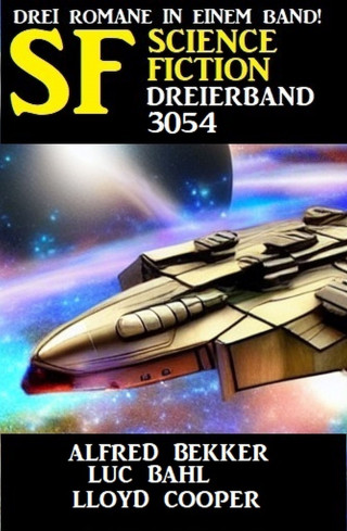 Alfred Bekker: Science Fiction Dreierband 3054