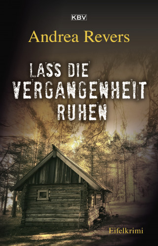 Andrea Revers: Lass die Vergangenheit ruhen
