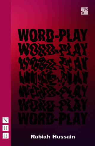 Rabiah Hussain: Word-Play (NHB Modern Plays)