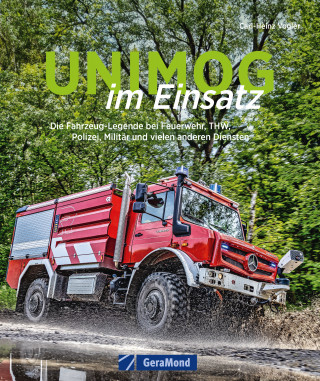 Carl-Heinz Vogler: Unimog im Einsatz