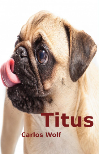 Carlos Wolf: Titus