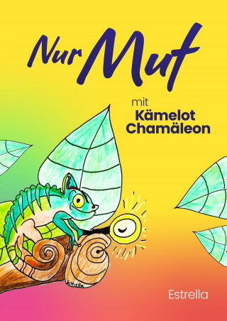 Estrella: Nur Mut mit Kämelot Chamäleon