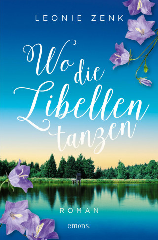 Leonie Zenk: Wo die Libellen tanzen