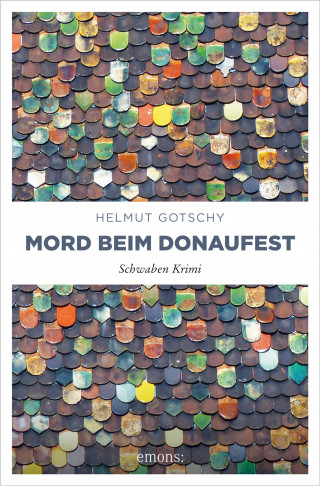 Helmut Gotschy: Mord beim Donaufest