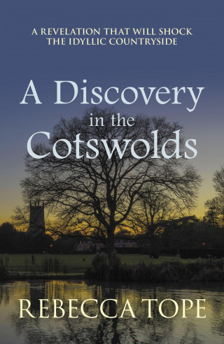 Rebecca Tope: A Discovery in the Cotswolds