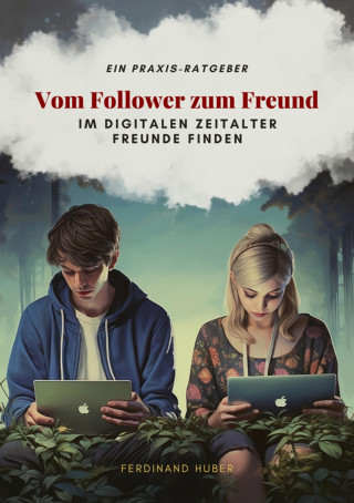 Ferdinand Huber: Vom Follower zum Freund