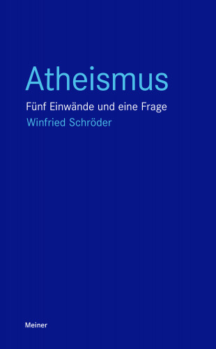 Winfried Schröder: Atheismus