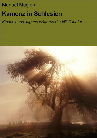 Manuel Magiera: Kamenz in Schlesien