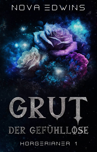 Nova Edwins: Grut, der Gefühllose