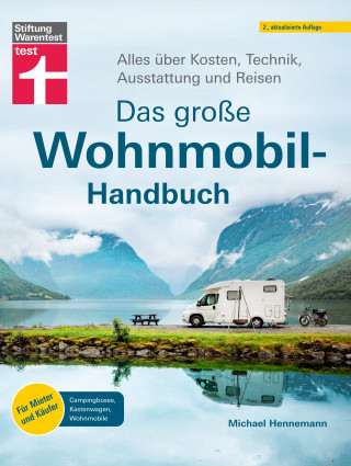 Michael Hennemann: Das große Wohnmobil-Handbuch - Für einen reibungslosen Start in den Urlaub