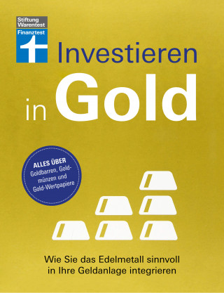 Markus Kühn, Stefanie Kühn: Investieren in Gold - Portfolio krisensicher erweitern