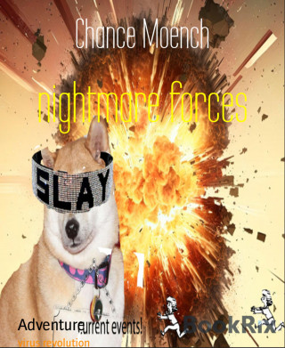Chance Moench: nightmare forces