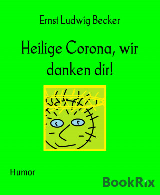 Ernst Ludwig Becker: Heilige Corona, wir danken dir!