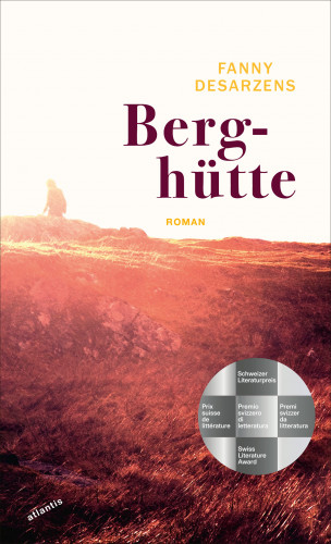 Fanny Desarzens: Berghütte