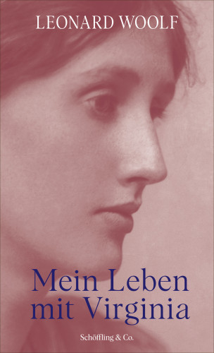 Leonard Woolf: Mein Leben mit Virginia