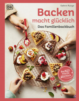 Kathrin Runge: Backen macht glücklich