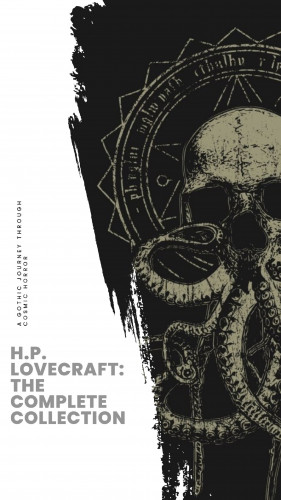 H.P. Lovecraft, Bookish: H.P. Lovecraft: The Complete Collection