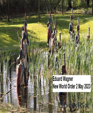 Eduard Wagner: New World Order 2 May 2023