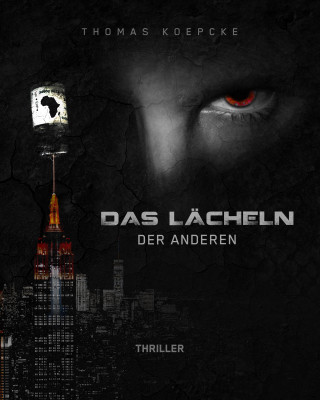 Thomas Koepcke: Das Lächeln der Anderen