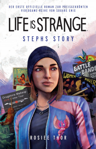 Rosiee Thor: Life is Strange: Stephs Story - Roman zum Game