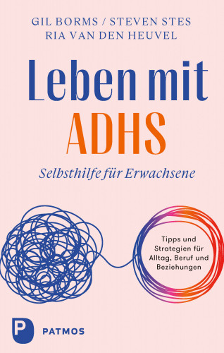 Gil Borms, Steven Stes, Ria Van Den Heuvel: Leben mit ADHS