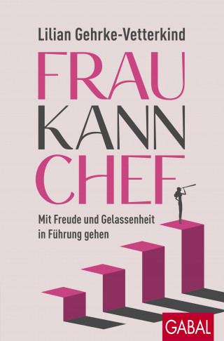 Lilian Gehrke-Vetterkind: Frau kann Chef