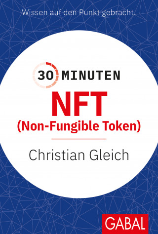 Christian Gleich: 30 Minuten NFT (Non-Fungible Token)