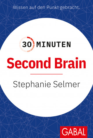 Stephanie Selmer: 30 Minuten Second Brain