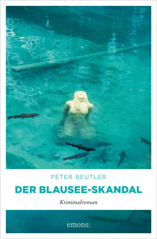 Peter Beutler: Der Blausee-Skandal