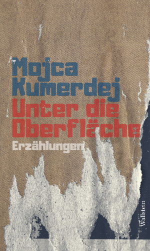 Mojca Kumerdej: Unter die Oberfläche