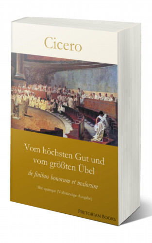 Cicero: Vom höchsten Gut und vom größten Übel