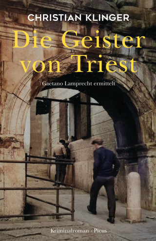 Christian Klinger: Die Geister von Triest