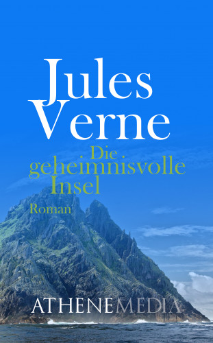 Jules Verne: Die geheimnisvolle Insel
