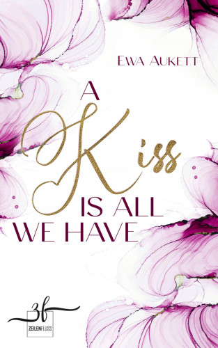 Ewa Aukett: A Kiss Is All We Have