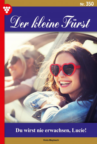 Viola Maybach: Du wirst nie erwachsen, Lucie!