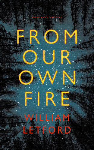 William Letford: From Our Own Fire