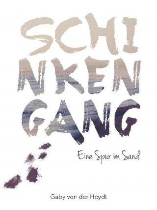 Gaby von der Heydt: Schinkengang