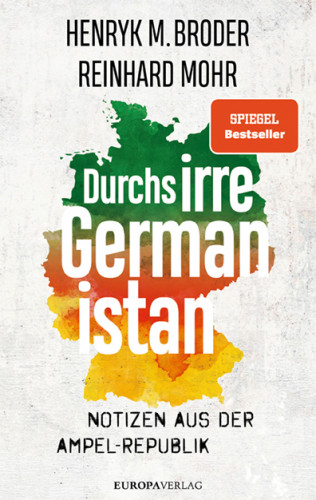 Henryk M. Broder, Reinhard Mohr: Durchs irre Germanistan