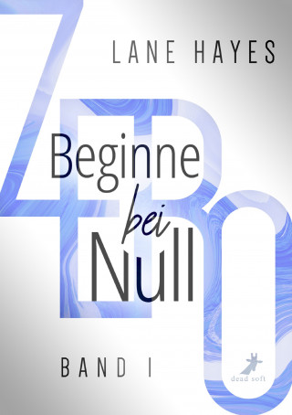 Lane Hayes: Zero - Beginne bei Null