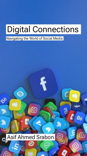 Asif Ahmed Srabon: Digital Connections