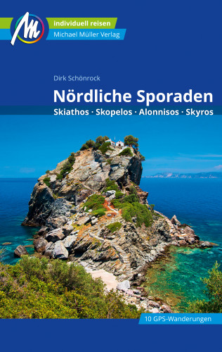 Dirk Schönrock: Nördliche Sporaden Reiseführer Michael Müller Verlag