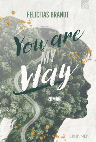 Felicitas Brandt: You Are My WAY