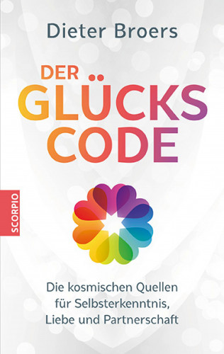 Dieter Broers: Der Glückscode
