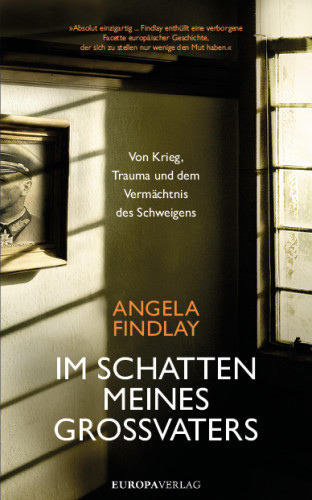 Angela Findlay: Im Schatten meines Großvaters
