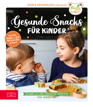 Maria Serdarusic: Gesunde Snacks für Kinder