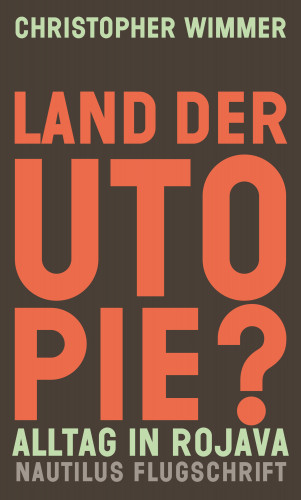 Christopher Wimmer: Land der Utopie?