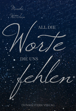 Marike Wittchen: All die Worte, die uns fehlen