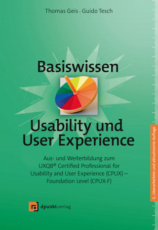 Thomas Geis, Guido Tesch: Basiswissen Usability und User Experience
